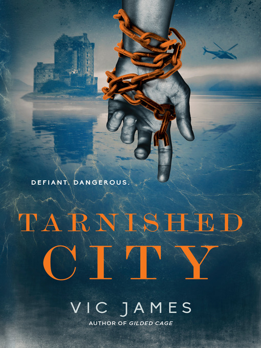 Title details for Tarnished City by Vic James - Available
